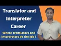 Translator and Interpreter Career Translator and Interpreters Jobs