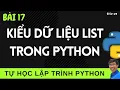 Lap trinh Python - 17 Kieu du lieu List trong Lap trinh Python