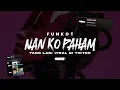Download Lagu FUNKOT - NAN KO PAHAM YANG LAGI VIRAL DI TIKTOK REMIX BY COMOTZ NYOT