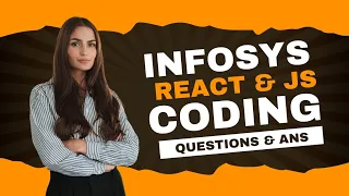React Js JavaScript Coding Questions Explained Infosys Interview Preparation for 3 Y Experience