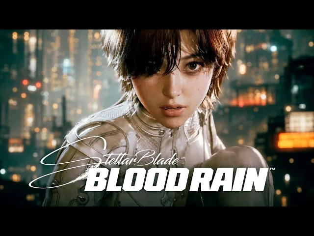 Stellar Blade: BLOOD RAIN - Official Reveal Trailer