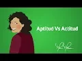 Aptitud VS Actitud