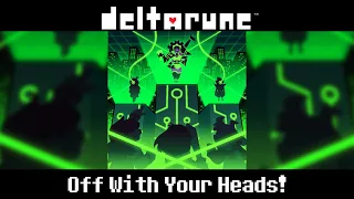 Deltarune UST Off With Your Heads 