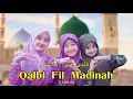 Download Lagu Qalbi Fil Madinah - 3 Nahla (audio lyric) cover #maherzain