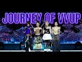 Lagu Perjalanan VVUP yang tidak mudah, Story of VVUP