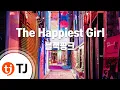 Download Lagu [TJ노래방] The Happiest Girl - 블랙핑크 / TJ Karaoke