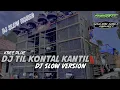 Download Lagu DJ TIL KONTAL KANTIL GANDUL • KOES PLUS • DJ SLOW VERSION • FT KULON KALI PROJECT
