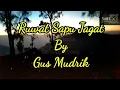 Ruwat Sapu Jagat By Gus Mudrik