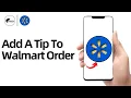 How To Add A Tip To Walmart Order How To Give Tip In Walmart Order