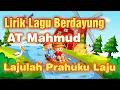 Download Lagu Lagu Berdayung Ciptaan AT Mahmud Lirik Lajulah Prahuku Laju Kelas 2 Tema 2 @beranibelajar