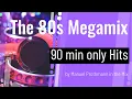 Lagu 80s Megamix 90min only Hits in the Mix