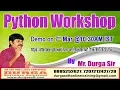 Python Workshop Online Training Demo On 7th March 10 30AM IST by Durga sir