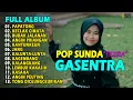 Lagu POP SUNDA FULL ALBUM GASENTRA \