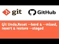 Git Undo Reset hard mixed revert and restore Git Tutorial in Hindi