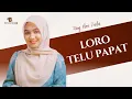 Download Lagu LORO TELU PAPAT - NING UMI LAILA