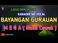 Download Lagu KARAOKE BAYANGAN GURAUAN ( NADA CEWEK ) KUMPULAN MEGA | LIRIK LAGU MALAYSIA
