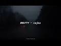 BRATTY  - Lejos (Letra/Lyrics)