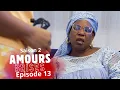 Amours Brisées Saison 2 - Episode 13