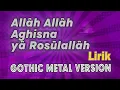 Download Lagu ALLAH ALLAH AGHISNA Lirik Video Sholawat Versi Gothic Metal Version