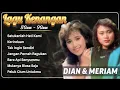 Lagu Dian Piesesha \u0026 Meriam Bellina | Koleksi Lagu Pop Lawas Terbaik Sepanjang Masa