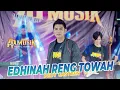 Download Lagu Edhinah Reng Towah-karya ahmed habsyi-Voc Dedy Gastren | AP MUSIK