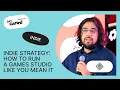 Indie Strategy How To Run A Games Studio Like You Mean It Rami Ismail