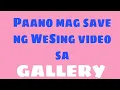 Download Lagu How to save/Download/WeSing video to Gallery/Tagalog/  #JenelynLlanda#WeSingTutorial#