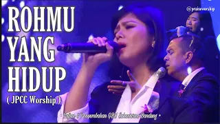 Download RohMU Yang Hidup  (JPCC Worship ) Pujian dan Penyembahan GBI Sukawarna Bandung. MP3