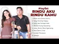 Download Lagu Playlist Rindu Aku Rindu Kamu Jadi Satu - Dara Ayu \u0026 Bajol Ndanu Mix Song