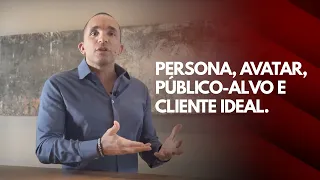 VENDA MUITO MAIS APRENDENDO COMO DEFINIR  PERSONA, AVATAR, PÚBLICO ALVO E CLIENTE IDEAL