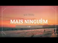 Banda do Mar - Mais Ninguém (Letra/Legendado)