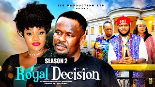 ROYAL DECISION (SEASON 2) ZUBBY MICHEAL, OMA NNANNA | 2026 LATEST NIGERIAN NOLLYWOOD MOVIES