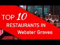 Top 10 best Restaurants in Webster Groves Missouri