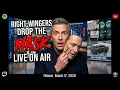 Right-Wingers Drop the Mask Live on AIr