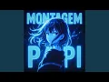 MONTAGEM PAPI Sped Up