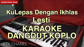 Download Kulepas Dengan Ikhlas (Lesti) - KARAOKE DANGDUT KOPLO MP3