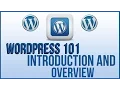 Wordpress 101 - Introduction And Overview HOW TO USE WORDPRESS
