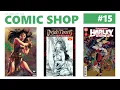 Harley Screws up the DCU Cavewomen and Tons of Dejah Thoris I ve Been To The Comic Shop Issue 15
