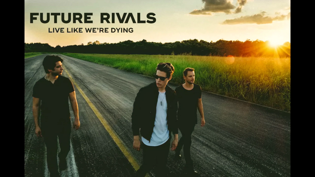 Future Rivals - Live Like We're Dying (Audio)