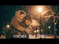 Lagu 💕 Winter Kisses \u0026 Falling Snow | 60s Oldies Love Songs for Cozy Nights ❄️