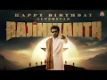 Lagu Happy Birthday Superstar Rajinikanth | Sun Pictures