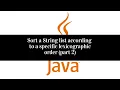 Java Tutorial How To Sort A String In A Specific Lexicographic Order Part Two