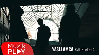 Download Yaşlı Amca - Kal Ki Adeta (Official Lyric Video) MP3