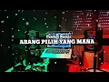 Lagu DJ ABANG PILIH YANG MANA TIKTOK VIRAL 2022 - DJ BAYUADNYANA