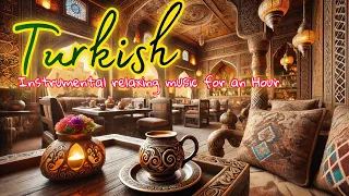 Turkish Restaurant Background Music Romantic Dinner Ambiance Best Coffee Shop Music 2025  Turkish Restaurant Background Music Romantic Dinner Ambiance Best Coffee Shop Music 2025