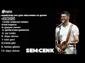 SEMİCENK -  EN SEVİLEN ŞARKILARI   2025