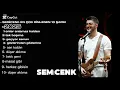 Lagu SEMİCENK -  EN SEVİLEN ŞARKILARI   2025