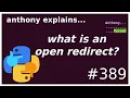 what is an open redirect vulnerability intermediate anthony explains