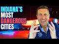 Top 10 Indiana Cities With Highest Crime Rates