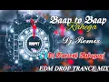 Download Lagu Baap To Baap Rahega DJ Remix | Ultimate  Hindi Dance Anthem